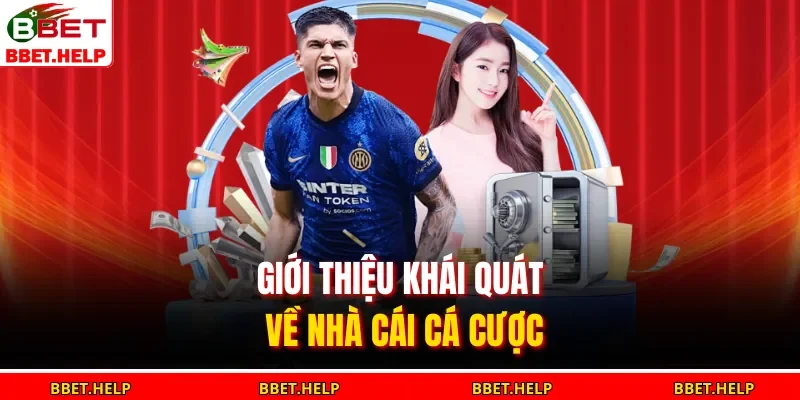 Giới thiệu khái quát về nhà cái cá cược